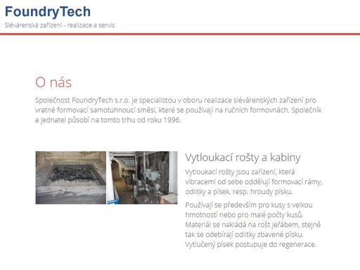 společnost foundrytech s.r.o. je specialistou v oboru realizace slévárenských zařízení pro vratné formovací samotuhnoucí směsi
