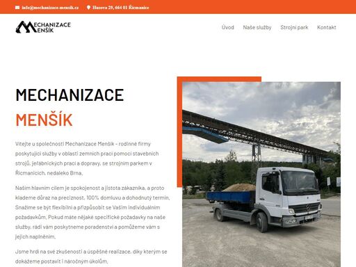 mechanizace menšík nabízí strojní zemní práce, jeřábnické práce a dopravu v okolí brna. díky zkušenostem a úspěšným realizacím se postavíme i náročným úkolům.