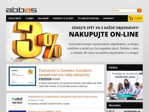 společnost abbas je dodavatelem bezpečnostních systémů. jsme spolehlivým partnerem v oblasti bezpečnostních technologií a pomáháme zvyšování úrovně bezpečnosti osob a majetku. naše strategie se zaměřuje na kvalitu dodávaných technologií a poskytovaných služeb. své obchodní aktivity stavíme na precizní technické a konzultační podpoře našich zaměstnanců.