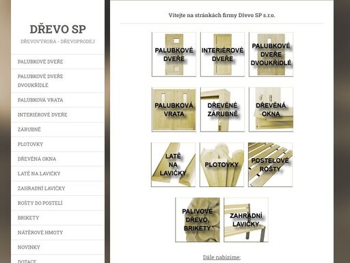 vyrábíme a prodáváme produkty z masivního dřeva. palubkové dveře, interiérové dveře, zárubně, okna, zahradní lavičky, latě na lavičky, plotovky.