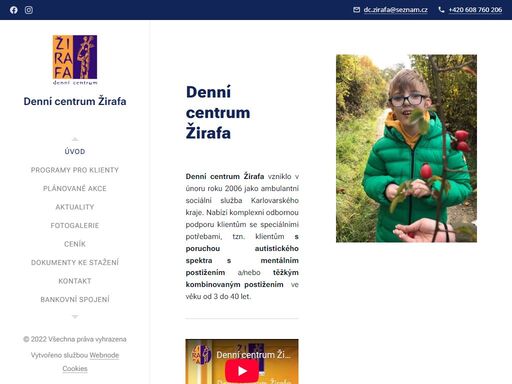 poskytování sociálních služeb pro klienty s těžkým kombinovaným postižením, pro klienty s autismem od 3 do 25 let. provoz předškolní autistické třídy.