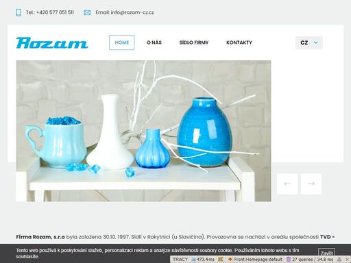 firma rozam s.r.o. podniká v těchto oborech - výroba textilního zboží, výroba zdravotnických prostředků, výroba porcelánových, keramických a sádrových výrobků, silniční motorová doprava nákladní, přípravné práce pro stavby