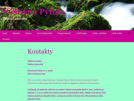 věštírna pythia taťána labovská šumavská 1660/17, 1. patro 360 01 karlovy vary dům se nachází v těsné blízkosti základní školy poštovní ulice v karlových varech-tuhnicích, možno jet po moskevské ulici nebo po západní a odbočit na šumavskou. v případě, že jdete do věštírny na osobní výklad a pojedete mhd k. vary, můžete