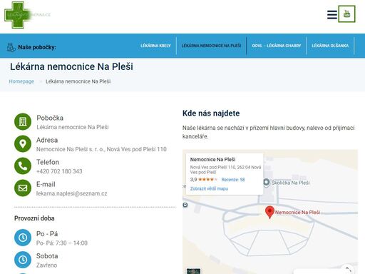 naše lékárna se nachází v přízemí hlavní budovy, nalevo od přijímací kanceláře.