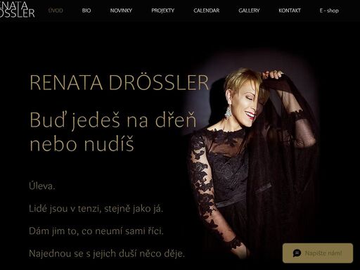 šansoniérka renata drössler je stálicí šansonového nebe. pražské publikum jí zná od začátku 90.let ze semaforu, kde nahradila hanu hegerovou, jako herečka a zpěvačka učinkuje v muzikálu dracula, či v divadelní hře edith a marlene v roli marlene dietrich. mimo šansonu má ráda i jazz a soul.