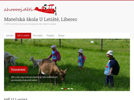 mateřská škola u letiště, liberec je zaměřená na rozvoj rozumových schopností dětí, talentu a nadání. mateřská škola nabízí individuální přístup s prvky programu začít spolu, věkově smíšený kolektiv, moderní vybavení. přidejte se k nám!