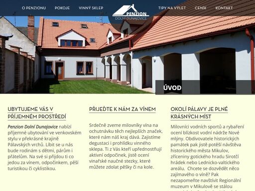 penzion dolní dunajovice. to je příjemné ubytování v překrásné krajině pálavských vrchů. odpočinek, víno, cyklistika ...