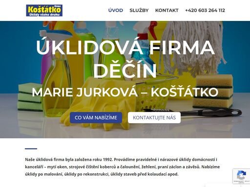 úklidové služby děčín - marie jurková. kontaktujte úklidovou firmu košťátko, která nabízí úklid domácností, kanceláří, mytí oken, čištění koberců a čalounění, praní záclon, závěsů, úklidy po malování atd... úklidová firma děčín.