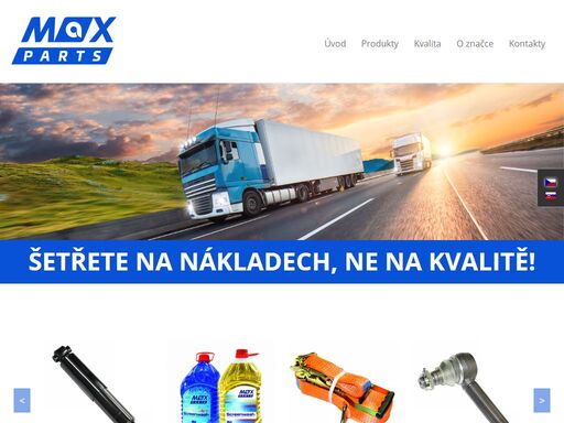 max parts je nová značka vysoce kvalitních náhradních dílů a příslušenství na komerční vozidla, které po všech stránkách splňují minimálně stejné požadavky jako originální díl, ale protože jsou tyto díly v drtivé většině případů montovány i na vozidla, která jsou již mnoho let v provozu, jsou nároky na jejich kvalitu a odolnost v mnoha ohledech vyšší.