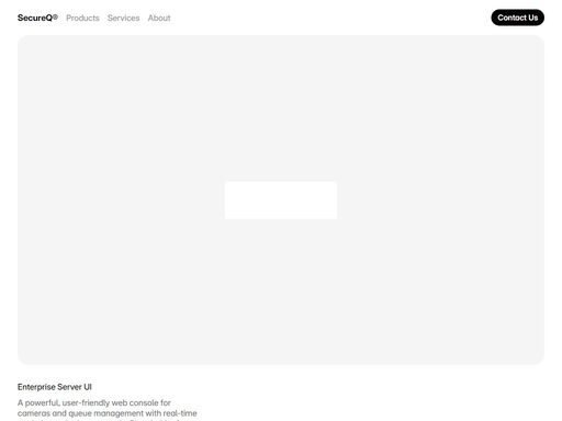 modern homepage for a company offering camera security systems and queue management solutions. features service highlights, product showcase, concise about section, and contact details with a light, clean layout.