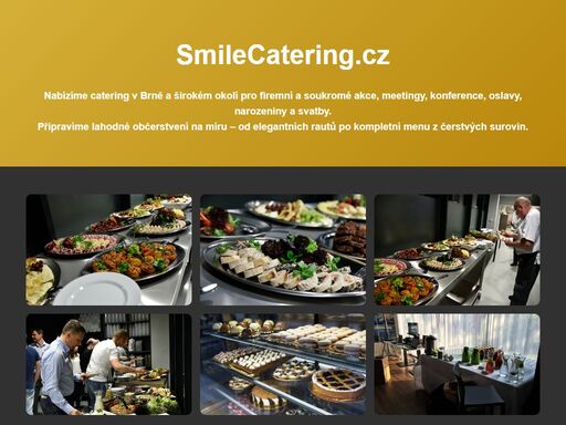 catering pro firemní ? a soukromé akce ?, meetingy, konference, oslavy, narozeniny a svatby ?