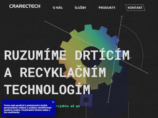 projektování a stavba drtící a recyklační technologie, výrobou drtičů, mlýnů, magnetických separátorů, dopravníků, třídičů, servis a náhradní díly.
