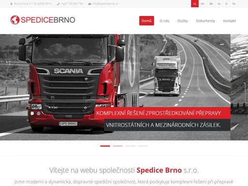 spediční společnost spedice brno s.r.o poskytuje komplexní řešení při přepravě zboží všeho druhu, ve vnitrostátní ale i mezinárodni oblasti dopravy