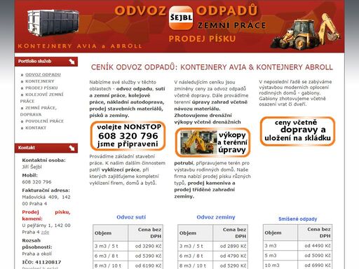 nabízíme odvoz odpadů v kontejnerech avia a abroll, zemní a výkopové práce traktor bagrem jcb 3cx, základní stavební práce včetně výstavby rodinných domků a nákladní dopravu.
