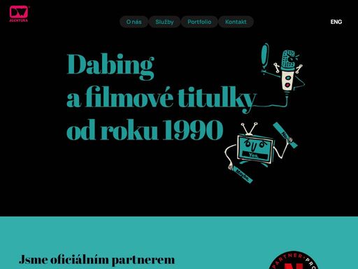 dw agentura | dabing a filmové titulky profesionální dabingové studio s 30letými zkušenostmi. od roku 2019 jsme oficiálním partnerem společnosti netflix. zvládneme každý žánr od animáku po dokument.