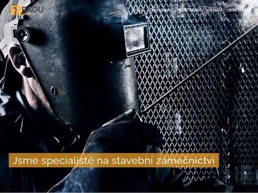 specializujeme se především na výrobu a montáže: