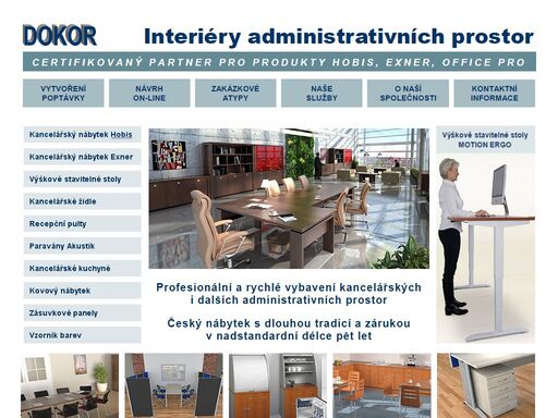 profesionální a rychlé vybavení kancelářských i dalších administrativních prostor. český nábytek s dlouhou tradicí a zárukou v nadstandardní délce pět let