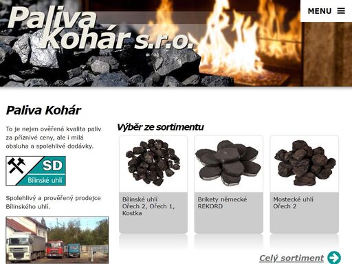prodej paliv - hnědého uhlí, bílinské kostky, ořechu, německých briket a polského uhlí. provoz vnitrostátní a mezinárodní nákladní autodopravy. prodej pytlovaného uhlí, briket, dřeva, prodej propanbutanových lahví. sídlíme v novém sedle u chodova, kv