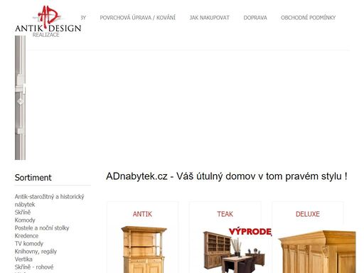  adnabytek.cz - váš útulný domov v tom pravém stylu ! - antik design - specializovaný internetový obchod na prodej interiérového nábytku.