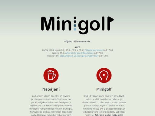 minigolf se nachází v klidné části poruby u studentských kolejí. přijďte si k nám odpočinout, zasportovat nebo jen posedět na pivečko u rozpáleného grilu.