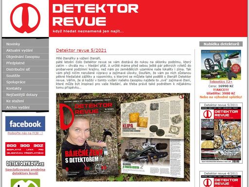 specializovaný český časopis věnovaný hledání s detektory kovů,archeologii a historii, testům detektorů a dalším zajímavostem.