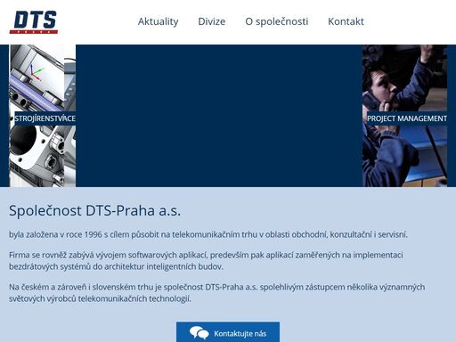 společnost dts-praha a.s. byla založena v roce 1996 s cílem působit na telekomunikačním trhu v oblasti obchodní, konzultační i servisní.