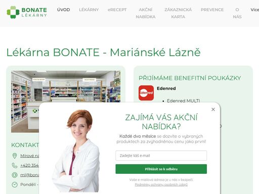 věrnostní systém, odborné poradenství, léky na recept a erecept, prodej homeopatik, kosmetiky, veterinárních přípravků a zdravotnických potřeb.