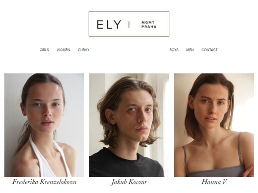 ely management is a prague-based modeling agency dedicated to discover the new faces of tomorrow. we are providing a taylored individual management aimed at developing our talents into successful models thanks to our long experience working in the majors fashion markets.
