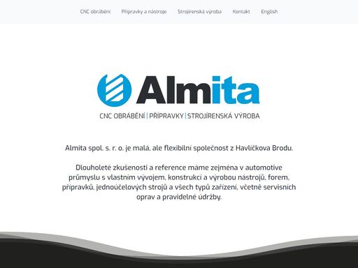 almita spol. s. r. o. je malá, ale flexibilní společnost z havlíčkova brodu. dlouholeté zkušenosti a reference máme zejména v automotive průmyslu.