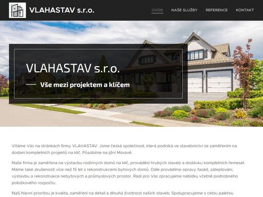vítáme vás na stránkách firmy vlahastav. jsme česká společnost, která podniká ve stavebnictví se zaměřením na dodaní kompletních projektů na klíč. působíme na jižní moravě.