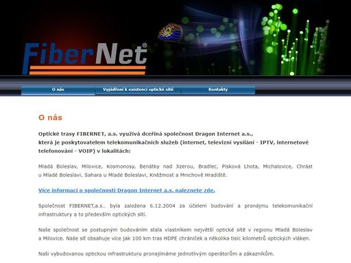 fibernet, a.s. je investorem a správcem projektu největší metropolitní optické sítě na území mladé boleslavi a jejího okolí.