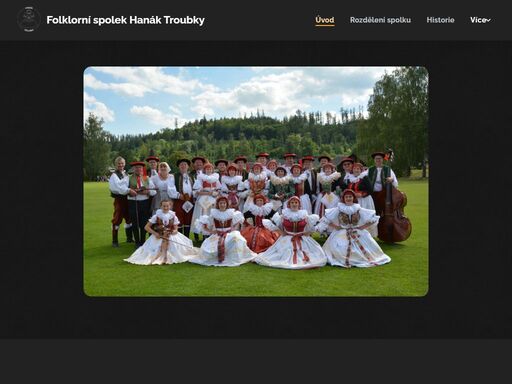díky kontaktu s vynikajícími choreografy a čerpáním z bohatých hudebních tradic hané se hanák troubky snaží udržovat na vysoké taneční i umělecké úrovni. v současné době máme velmi bohatý repertoár, jež scénicky zpracovává celé bloky zvyků z hané, ale i j
