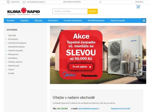 vítejte v našem obchodě. v případě nejasností či dotazů nás neváhejte kontaktovat, rádi vám poradíme. 
tel: 241 729 806         e-mail: obchod@klimarapid.cz                             poptávkový formulář