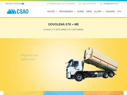 výroba nosiče na kontejnery všech typů a rozměrů hákové i ramenové, vyroba přepravníky krmných směsí, hydraulické nosiče, výroba nádstaveb