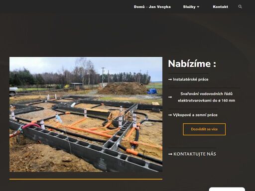nabízíme kompletní instalatérské, výkopové a zemní práce. svařování vodovodních řádů elektrotvarovkami. působíme v celé čr, převážně v jižních čechách. 