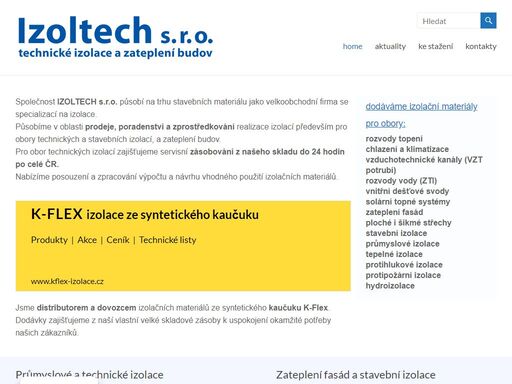 technické izolace. společnost izoltech s.r.o. působí na trhu stavebních materiálů a specializuje se na dodávky technických izolací a systémů pro zateplení.