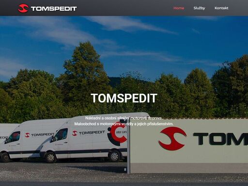 spediční firma tomspedit - ženklava. vnitrostátní a mezinárodní nákladní doprava. přeprava osob a zvířat. maloobchod s motorovými vozidly a příslušenstvím.