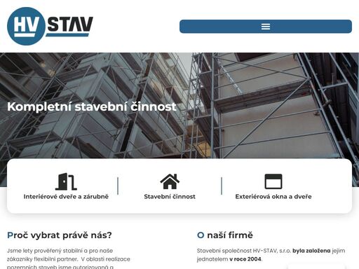 hv-stav s.r.o. je stavební firma zabývající se exteriérovými a interiérovými dveřmi, okny a ostatními stavebními činnostmi již od roku 2004.