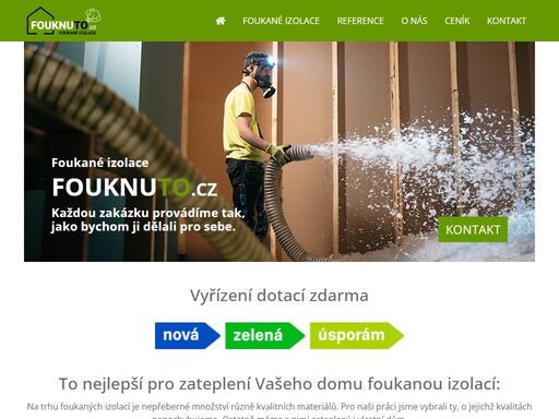  to nejlepší pro zateplení vašeho domu foukanou izolací. každou zakázku provádíme tak,
jako bychom ji dělali pro sebe.