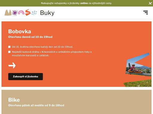 buky jsou místem pro celoroční zábavu nebo aktivní dovolenou v krkonoších. bobová dráha, dětský park plný atrakcí, trail centrum a v zimně lyžařský areál.