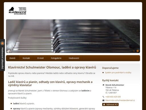 poptáváte opravu klavíru nebo pianina v olomouci? hledáte ladiče nebo odhadce ceny klavíru? obraťte se na mě.