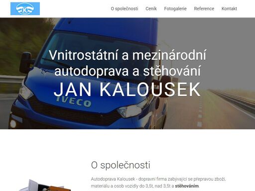 vnitrostání a mezinárodní autodoprava a stěhování kalousek. dopravní firma zabývající se přepravou zboží do 3,5t a stěhováním. cílem našeho snažení vždy byl a bude spokojený zákazník.