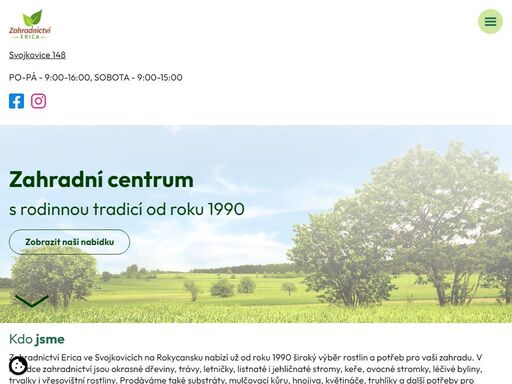 v zahradnictví najdete okrasné dřeviny, trávy, letničky, stromy, keře, ovocné stromky, byliny, trvalky, substráty a potřeby pro pěstování. možnost platit kartou.