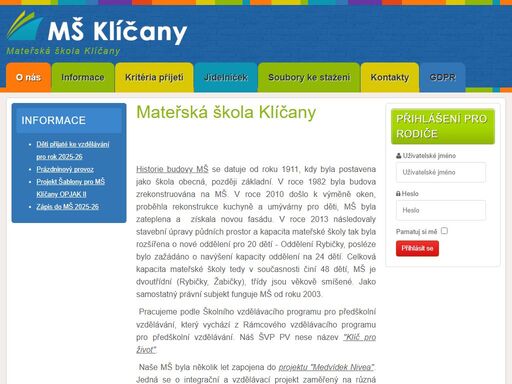 mateřská škola klíčany byla p ostavena roku 1911, jako škola obecná, později základní. v roce 1982 byla budova zrekonstruována na mateřskou školu.