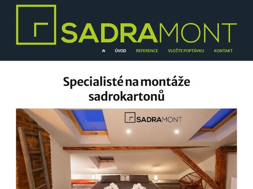 jsme profesionálové v montážích sádrokartonů, podhledů, půdních vestaveb a rekonstrukcích. každý realizace je pro nás výzvou a zároveň naším koníčkem.