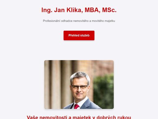 ing. jan klika, mba, msc. – profesionální odhadce nemovitého a movitého majetku, kalkulace staveb, tržní ocenění a znalecké posudky.