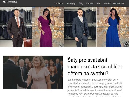 ve volansky fashion vás oblékneme pro každou příležitost - společenské šaty do kanceláře, plesové šaty a pánské obleky.