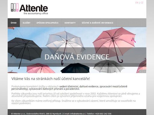 úvodní stránka účetní kanceláře attente nabízející vedení účetnictví, zpracování mezd, tvorbu daňových přiznání, daňové poradenství a další. již od roku 2002 je naší prioritou bezchybná a přesná péče o účetní potřeby našich klientů.
