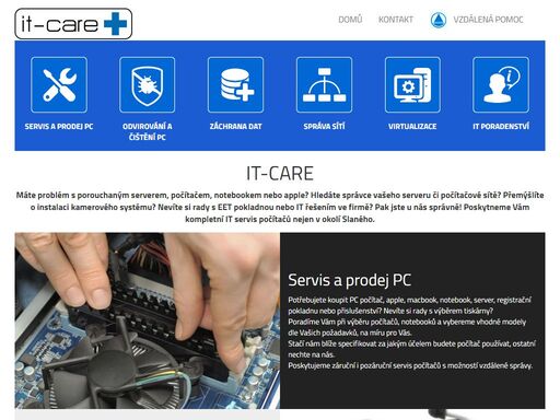 it-care slaný, servis a opravna pc. máte problém s rozbitým počítačem, notebookem nebo apple mac ? hledáte správce vašeho serveru, servis počítačů či počítačové sítě ? nevíte si rady s eet pokladnou n
