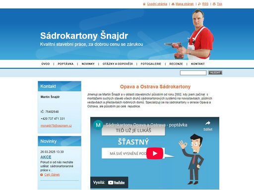 specializuji se na sádrokartony v okrese opava a ostrava, ale působím po celé  republice. montáž suchých staveb všech druhů sádrokartonových systémů na novostavbách, půdních vestavbách a přestavbách rodinných domů. 